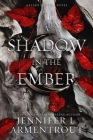 A Shadow in the Ember: A Flesh and Fire Novel Cover Image
