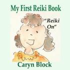 My First Reiki Book By Caryn Block Cover Image