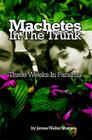Machetes In The Trunk: Three Weeks In Panama Cover Image