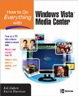 How to Do Everything with Windows Vista(tm) Media Center Cover Image