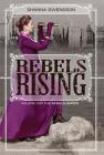 Rebels Rising By Shanna Swendson Cover Image