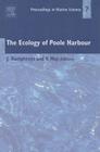 The Ecology of Poole Harbour: Volume 7 (Proceedings in Marine Science #7) Cover Image