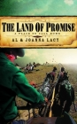 The Land of Promise (A Place to Call Home #3) By Al Lacy, Joanna Lacy Cover Image