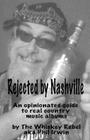 Rejected By Nashville By Phil Irwin Cover Image