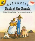 Meanwhile Back at the Ranch By Trinka Hakes Noble, Tony Ross (Illustrator) Cover Image