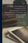 Sistema Universale E Completo Di Stenografia O Sia Maniera Di Scrivere In Compendio Applicabile A Tutti Al Idiomi...... By Emilio Amanti, Taylor Cover Image
