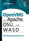 OpenVMS with Apache, Wasd, and Osu: The Nonstop Webserver (HP Technologies) Cover Image