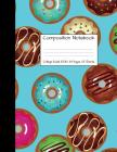 Composition Notebook College Ruled: Donut Doughnut Dough Nut Cute Composition Notebook, College Notebooks, Girl Pineapple School Notebook, Composition Cover Image