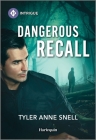 Dangerous Recall By Tyler Anne Snell Cover Image