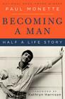 Becoming a Man: Half a Life Story (Perennial Classics) By Paul Monette Cover Image