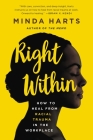 Right Within: How to Heal from Racial Trauma in the Workplace Cover Image