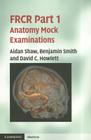 FRCR Part 1 Anatomy Mock Examinations Cover Image