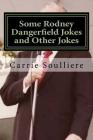 Some Rodney Dangerfield Jokes and Other Jokes Cover Image