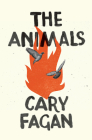 The Animals By Cary Fagan Cover Image