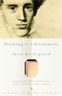 Training in Christianity By Soren Kierkegaard, Richard J. Neuhaus (Preface by), Walter Lowrie (Translated by) Cover Image