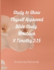 Study to Show Thyself Approved Bible Study Notebook Cover Image