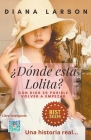 ¿Dónde está Lolita? By Diana Larson Cover Image