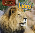 Lions (Zoo's Who's Who) By Katie Franks Cover Image