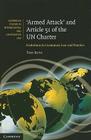 'Armed Attack' and Article 51 of the Un Charter: Evolutions in Customary Law and Practice (Cambridge Studies in International and Comparative Law #74) By Tom Ruys Cover Image