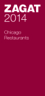 Zagat Chicago Restaurants [With Map] Cover Image