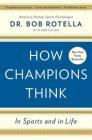 How Champions Think: In Sports and in Life Cover Image