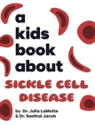 A Kids Book About Sickle Cell Disease Cover Image