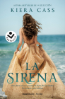La sirena / The Siren By Kiera Cass, Jorge Rizzo (Translated by) Cover Image