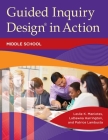 Guided Inquiry Design in Action: Middle School (Libraries Unlimited Guided Inquiry) Cover Image