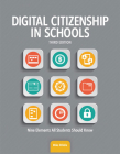 Digital Citizenship in Schools: Nine Elements All Students Should Know By Mike Ribble Cover Image