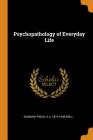 Psychopathology of Everyday Life By Sigmund Freud, A. A. 1874-1948 Brill Cover Image