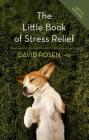 The Little Book of Stress Relief By David Posen Cover Image