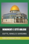 Monumenti E Città Bibliche: Egitto, Israele E Giordania By Baltasar Rodríguez Oteros Cover Image