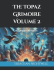 The Topaz Grimoire Volume 2: Olympian Whispers Cover Image