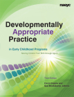 Developmentally Appropriate Practice in Early Childhood Programs Serving Children from Birth Through Age 8 (Naeyc) Cover Image