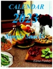 Calendar 2023. Simple Snacks By Elena Pankey Cover Image