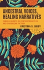 Ancestral Voices, Healing Narratives: Female Ghosts in Contemporary US and Caribbean Fiction Cover Image