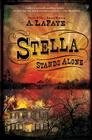 Stella Stands Alone By A. LaFaye Cover Image