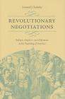Revolutionary Negotiations: Indians, Empires, and Diplomats in the Founding of America (Jeffersonian America) Cover Image