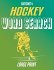 Hockey Word Search Large Print For Adults And Teens: Edition 4 By Challengingbrain Publishing Cover Image