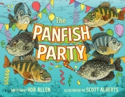 The Panfish Party By Bob Allen, Scott Alberts (Illustrator) Cover Image