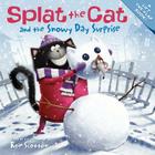 Splat the Cat and the Snowy Day Surprise: A Winter and Holiday Book for Kids By Rob Scotton, Rob Scotton (Illustrator) Cover Image