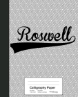 Calligraphy Paper: ROSWELL Notebook Cover Image