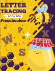 Letter Tracing Book for Preschoolers: letter tracing preschool, letter tracing, letter tracing kid 3-5, letter tracing preschool, letter tracing workb By Teddi Odell Cover Image