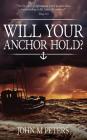 Will Your Anchor Hold? Cover Image