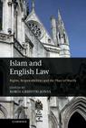 Islam and English Law: Rights, Responsibilities and the Place of Shari'a By Robin Griffith-Jones (Editor) Cover Image