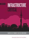 Infrastructure Critical: Sacrifice at Toronto's G8/G20 Summit (Semaphore #10) By Alessandra Renzi, Greg Elmer Cover Image