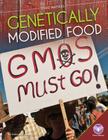 Genetically Modified Food (Food Matters) By Rebecca Rissman Cover Image