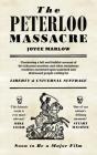 The Peterloo Massacre By Joyce Marlow Cover Image