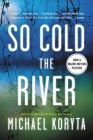 So Cold the River Cover Image