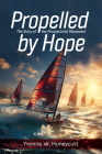 Propelled by Hope: The Story of the Perspectives Movement By Yvonne Huneycutt Cover Image
